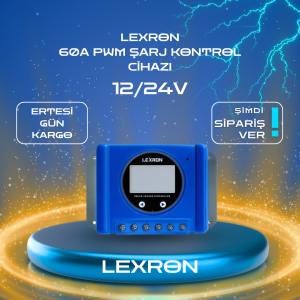 LEXRON 60A PWM ŞARJ KONTROL CİHAZI
